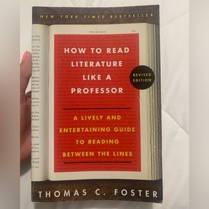 Book: How to read literature like a professor- Thomas C. Foster